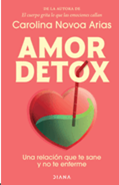 0125    Amor Detox: Una Relación Que Te Sane Y No Te Enferme / Detox Love