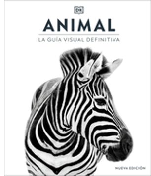 Animal (Spanish Edition): La Guía Visual Definitiva   Revised