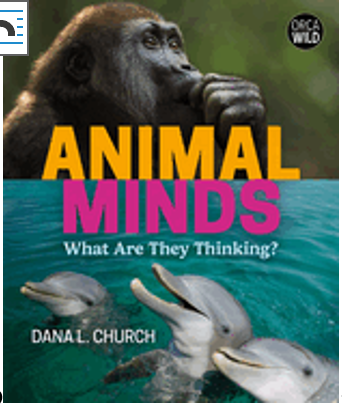 Animal Minds: What Are They Thinking? (Orca Wild)