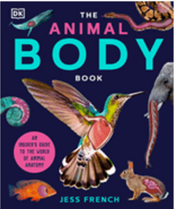 Animal Body Book, The: An Insider's Guide to the World of Animal Anatomy