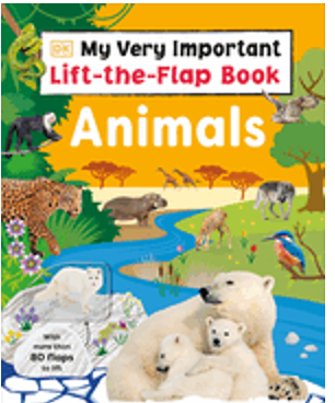 My Very Important Lift-The-Flap Book: Animals   (My Very Important Lift-The-Flap)