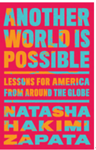 Another World Is Possible: Lessons for America from Around the Globe