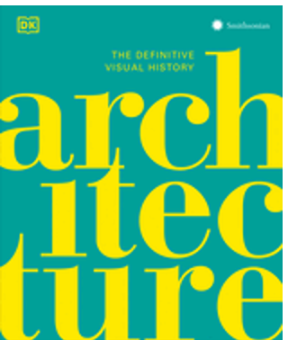 Architecture: The Definitive Visual Guide (DK Definitive Cultural Histories)