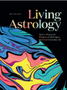 0324    Living Astrology: How to Weave the Wisdom of All 12 Signs Into Your Everyday Life