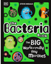 Bacteria Book, The: Gross Germs, Vile Viruses and Funky Fungi (Science Book)