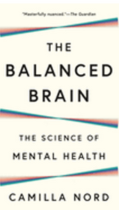 Balanced Brain, The: The Science of Mental Health