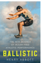 0525   Ballistic: The New Science of Injury-Free Athletic Performance