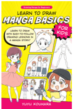 Learn to Draw Manga Basics for Kids    Book #1