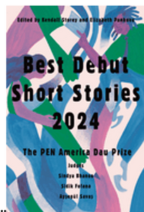 Best Debut Short Stories 2024: The Pen America Dau Prize