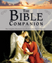 Bible Companion, The: The Complete Illustrated Handbook to the Holy Scriptures