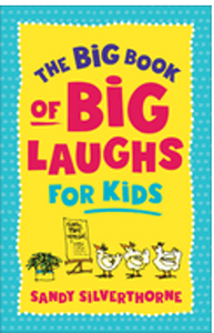Big Book of Big Laughs for Kids, The