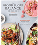 Blood Sugar Balance Cookbook, The