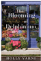 Blooming of Delphinium, The: A Moonberry Lake Novel