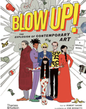 Blow Up!: The Explosion of Contemporary Art