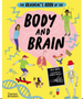 Brainiac's Book of the Body and Brain, The (The Brainiac's #2)