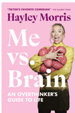 Me vs. Brain: An Overthinker's Guide to Life