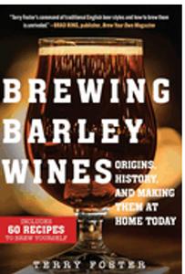 0924     Brewing Barley Wines: Origins, History, and Making Them at Home Today