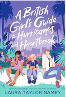 British Girl's Guide to Hurricanes and Heartbreak, A (Cuban Girl's Guide #2)