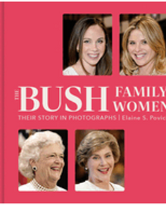 Bush Family Women, The: Their Story in Photographs