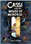 Cassi and the House of Memories: A Graphic Novel