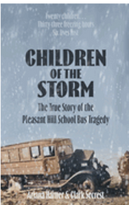 Children of the Storm: The True Story of the Pleasant Hill School Bus Tragedy (2ND ed.)