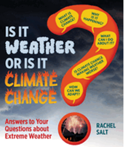 Is It Weather or Is It Climate Change?: Answers to Your Questions about Extreme Weather