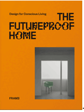 Futureproof Home, The: Design for Conscious Living