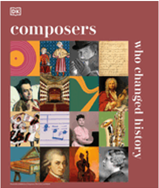 Composers Who Changed History (DK History Changers)
