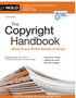 Copyright Handbook, The: What Every Writer Needs to Know (15TH ed.)