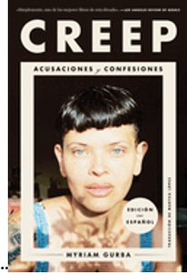 Creep \ Creep (Spanish Edition): Acusaciones Y Confesiones