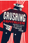 Crushing Capitalism: How Populist Policies Are Threatening the American Dream