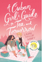 0923  Cuban Girl's Guide to Tea and Tomorrow, A (Cuban Girl's Guide #1)
