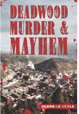 Deadwood Murder & Mayhem