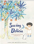 Saving Delicia: A Story about Small Seeds and Big Dreams