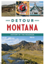 Detour Montana: History by the Roadside