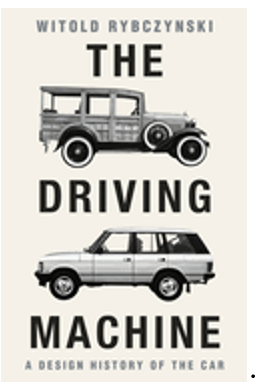 1024    Driving Machine, The: A Design History of the Car