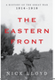 Eastern Front, The: A History of the Great War, 1914-1918 