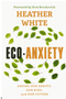 Eco-Anxiety: Saving Our Sanity, Our Kids, and Our Future