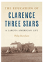 0524    Education of Clarence Three Stars, The: A Lakota American Life