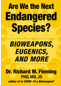 Are We the Next Endangered Species?: Bioweapons, Eugenics, and More