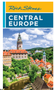 Rick Steves Central Europe: The Czech Republic, Poland, Hungary, Slovenia & More