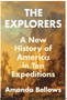 Explorers, The: A New History of America in Ten Expeditions