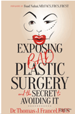 Exposing Bad Plastic Surgery: And the Secret to Avoiding It