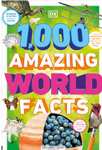 1,000 Amazing World Facts (DK 1,000 Amazing Facts)