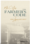 Farmer's Code, The: How Legacies Are Built