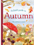 Field Guide to Autumn, A: Play and Learn in Nature (Wild by Nature #2)