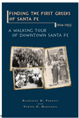 Finding the First Greeks of Santa Fe, New Mexico, 1914-1955: A Walking Tour of Downtown