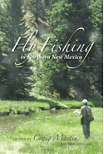 Fly Fishing in Northern New Mexico (Revised)