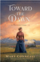 Toward the Dawn (A Western Light #2)