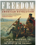 Freedom: The Enduring Importance of the American Revolution